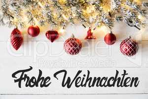 Red Balls, Calligraphy Frohe Weihnachten Means Merry Christmas