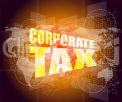 corporate tax word on business digital screen