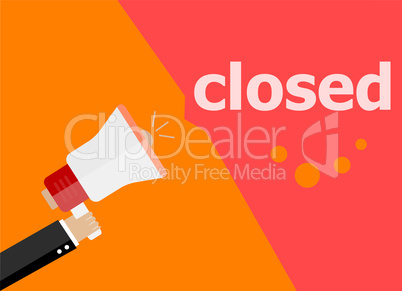 closed. Hand holding a megaphone. flat style