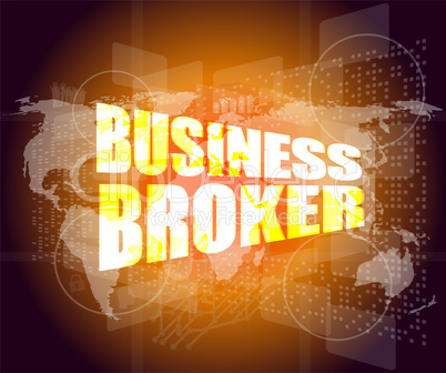 business broker words on business digital touch screen