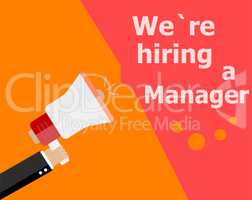 flat design business concept. We Are Hiring a manager. Digital marketing business man holding megaphone for website and promotion banners.
