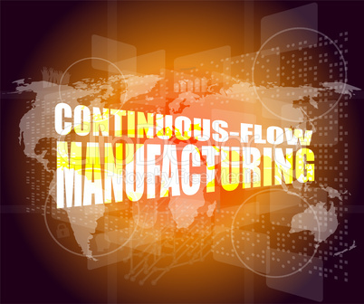 Management concept: continuous flow manufacturing words on digital screen