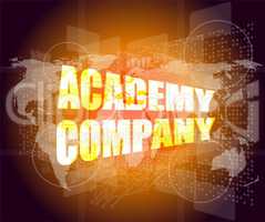 words academy company on digital screen, business concept