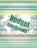 Business concept: words Budget breakdown on digital screen