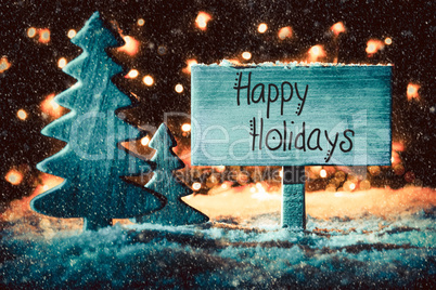 Sign, Tree, Snow, Calligraphy Happy Holidays, Snowflakes