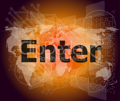 The word enter on digital screen, business concept
