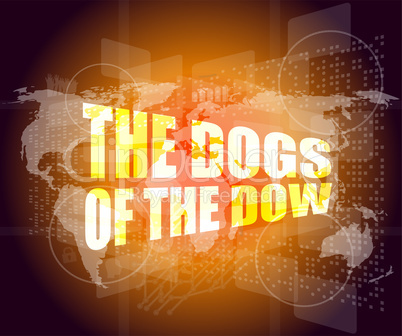 The dogs of the dow word on digital screen