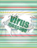 internet concept: words virus message on digital screen. concept of citation, info, testimonials, notice, textbox