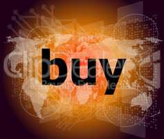 The word buy on digital screen, business concept