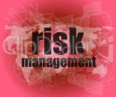Management concept: words Risk management on digital screen