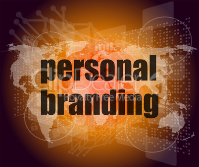 Marketing concept: words personal branding on digital touch screen