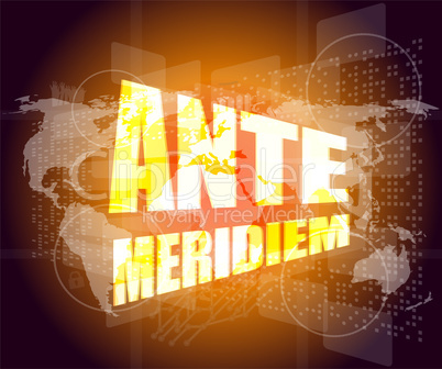 ante meridiem word on digital touch screen