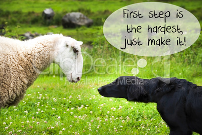 Dog Meets Sheep, Quote First Step Is The Hardest