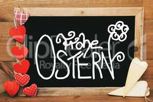 Chalkbord, Red And Yellow Hearts, Calligraphy Frohe Ostern Means Happy Easter