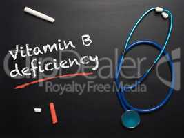 The words Vitamin B deficiency on a chalkboard