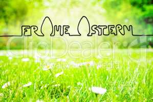 Spring Meadow, Daisy, Calligraphy Frohe Ostern Means Happy Easter