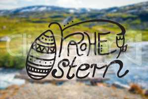 Bridge In Norway Mountains, Calligraphy Frohe Ostern Means Happy Easter
