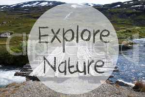 Bridge In Norway Mountains, Text Explore Nature
