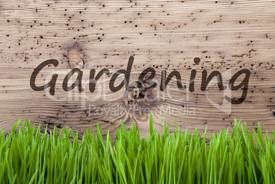 Bright Wooden Background, Grass, English Text Gardening