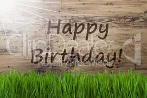 Sunny Wooden Background, Grass, Text Happy Birthday