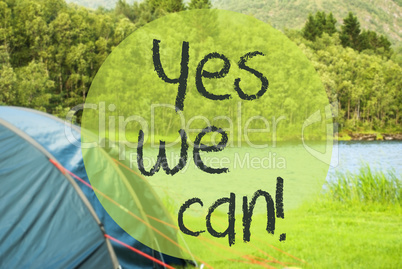 Lake Camping, Text Yes We Can, Beautiful Nature