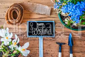 Spring Flowers, Sign, Calligraphy Happy Weekend, Wooden Background