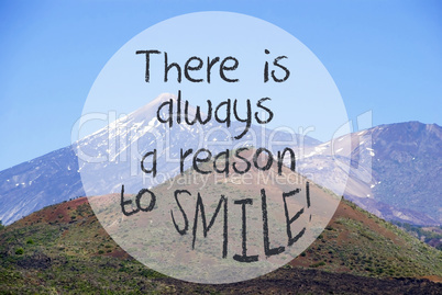 Vulcano Mountain, Quote Always Reason To Smile