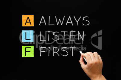 Always Listen First ALF Concept