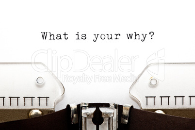 What Is Your Why Question Typewriter