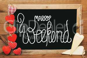 Chalkbord, Red And Yellow Hearts, Calligraphy Happy Weekend