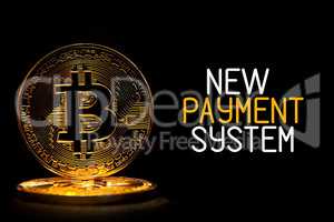 Bitcoin isolated on black with text NEW PAYMENT SYSTEM