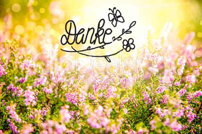 Erica Flower Field, Calligraphy Danke Means Thank You