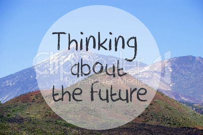 Vulcano Mountain, Text Thinking About The Future