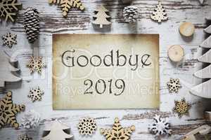 Rustic Christmas Decoration, Paper, English Text Goodbye 2019