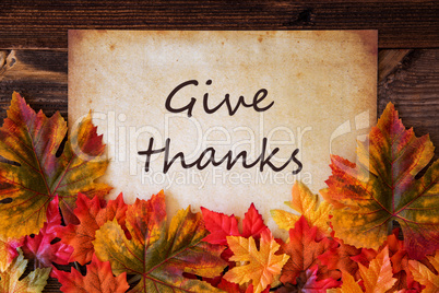 Grungy Old Paper, Colorful Leaves, Text Give Thanks