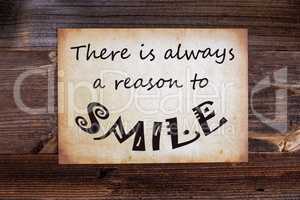 Old Paper, Quote Always Reason To Smile, Wooden Background