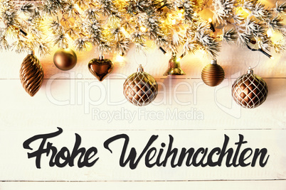 Bronze Balls, Calligraphy Frohe Weihnachten Means Merry Christmas