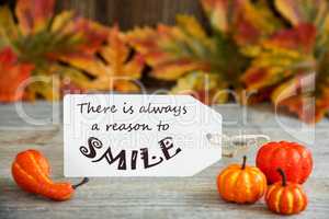 Label With Quote Always Reason To Smile, Pumpkin And Leaves