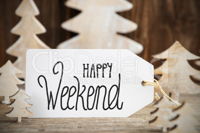 Christmas Tree, Label With English Text Happy Weekend