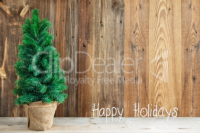 Wooden Background, Christmas Tree, Calligraphy Happy Holidays
