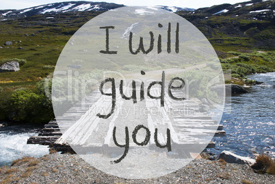 Bridge In Norway Mountains, Text I Will Guide You