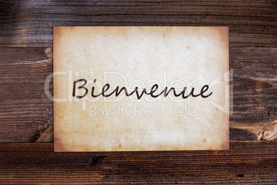 Old Paper, Bienvenue Means Welcome, Wooden Background