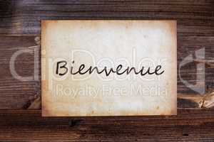 Old Paper, Bienvenue Means Welcome, Wooden Background