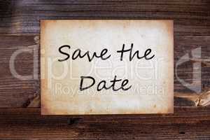 Old Paper, English Text Save The Date, Wooden Background