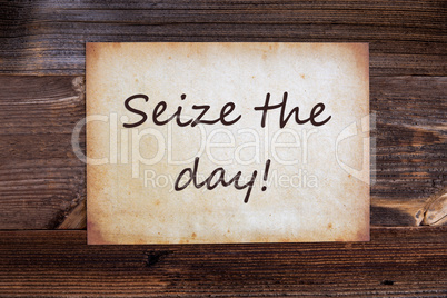 Old Paper, English Text Seize The Day, Wooden Background