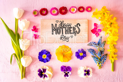 Spring Flat Lay, Flowers, Sign, Calligraphy Happy Mothers Day