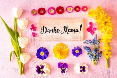 Spring Flat Lay, Flowers, Sign, Calligraphy Danke Mama Means Thank You Mom