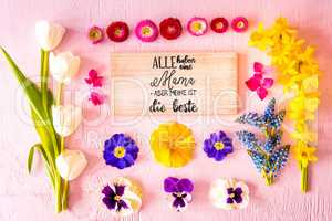 Spring Flat Lay, Flowers, Sign, Calligraphy Beste Mama Means Best Mother