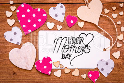 Label With Calligraphy Happy Mothers Day. Flat Lay With Pink Hearts