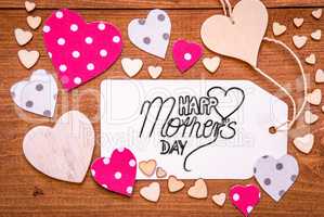 Label With Calligraphy Happy Mothers Day. Flat Lay With Pink Hearts